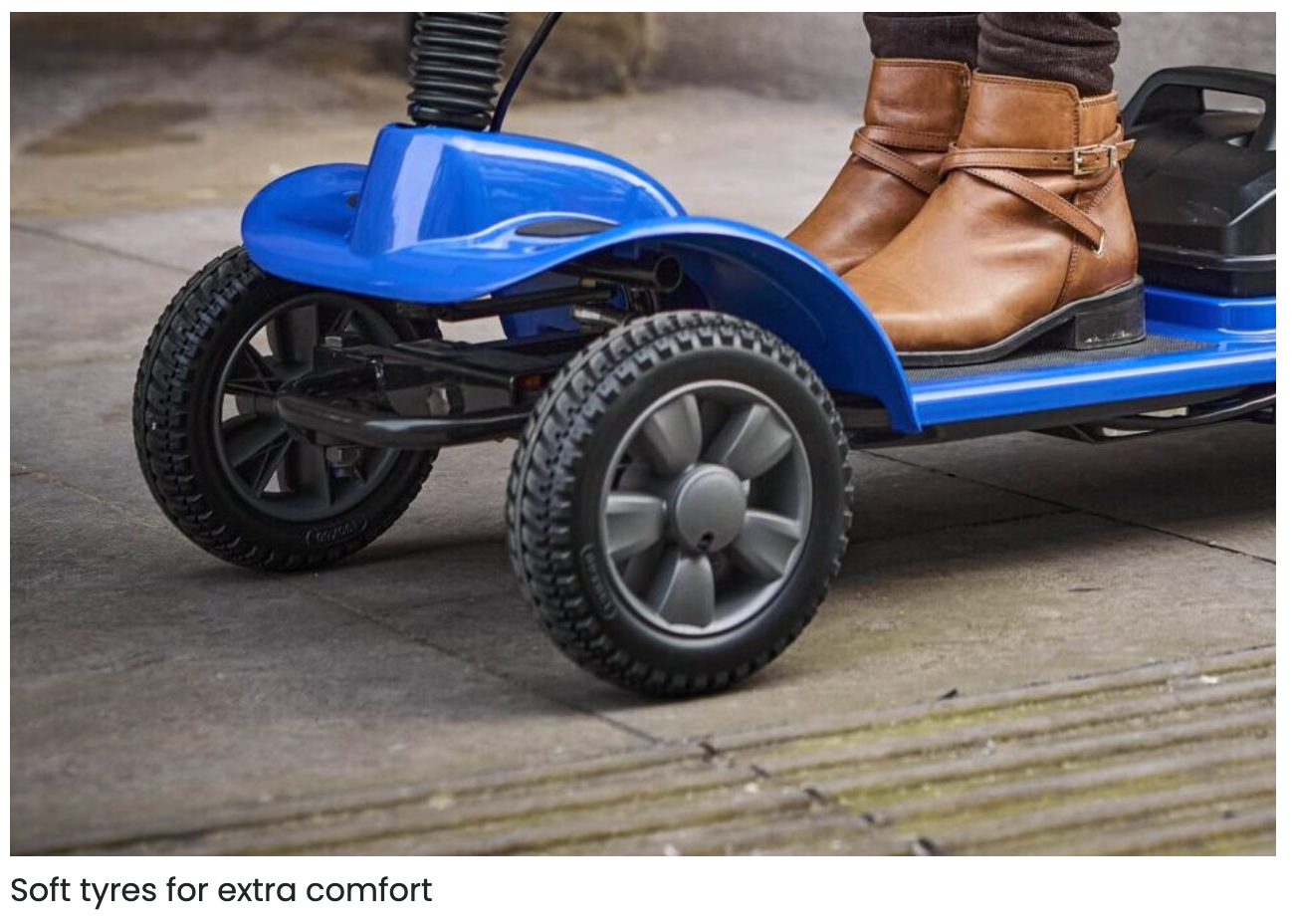 Soft tyres for comfort